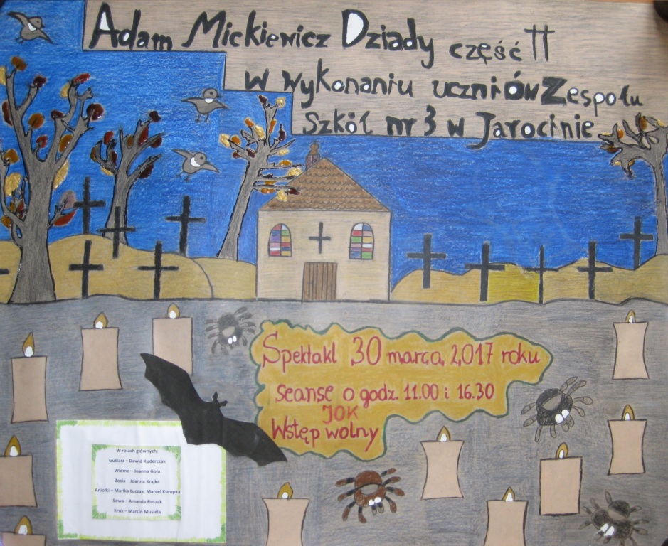 Plakat inscenizacja II cz�ci Dziad�w Adama Mickiewicza